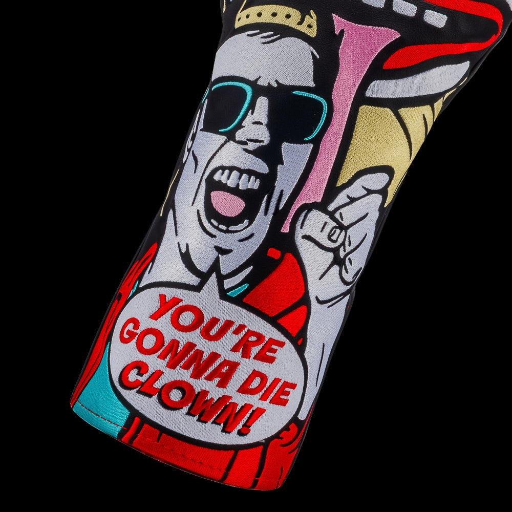 Rewind Golf x Happy Gilmore You're Gonna Die Clown officially licensed driver golf headcover featuring Happy in front of a clown graphic.
