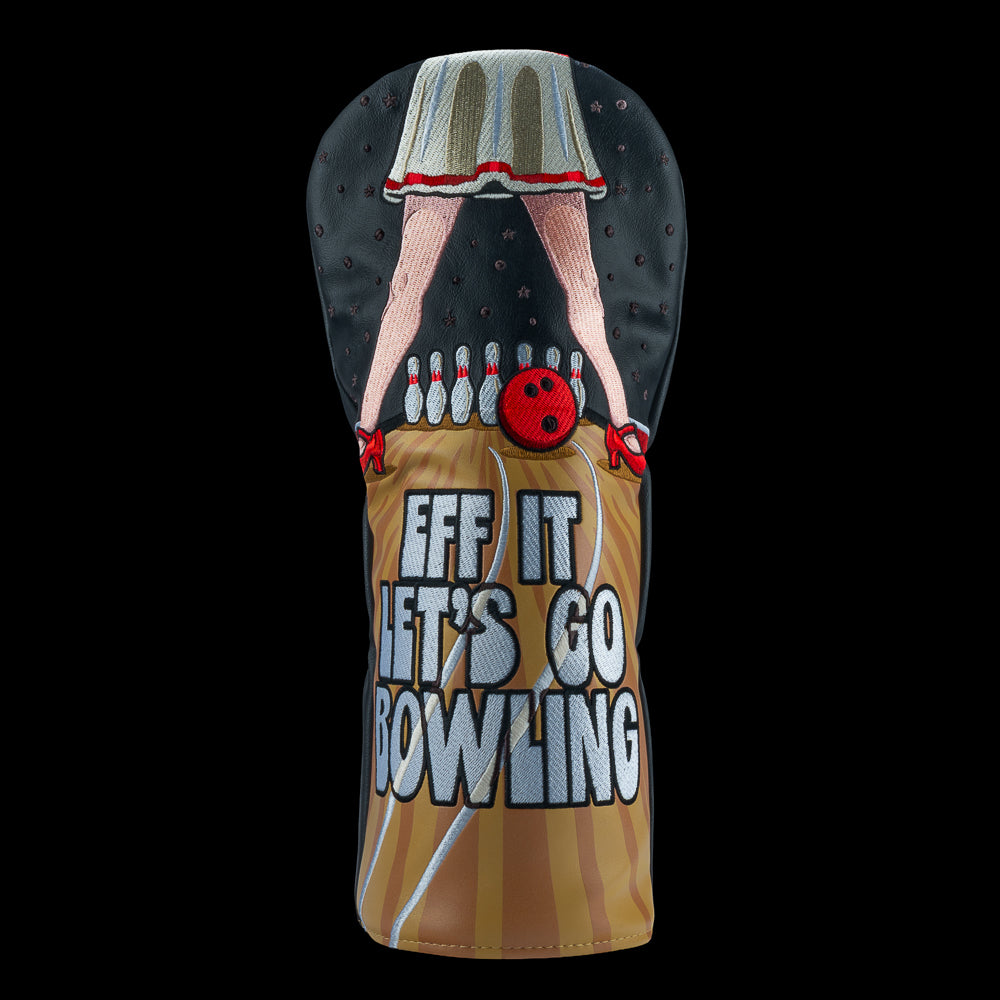 Rewind Golf x Big Lebowski official driver golf headcover with humorous design of legs bowling and text 'Eff It Let's Go Bowling' on a black background