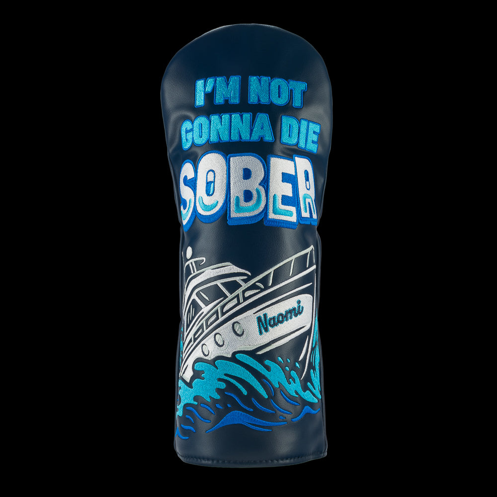 Rewind Golf x Wolf of Wall Street officially licensed navy driver golf headcover with "I'm not gonna die sober" quote and the Naomi yacht crashing through waves.