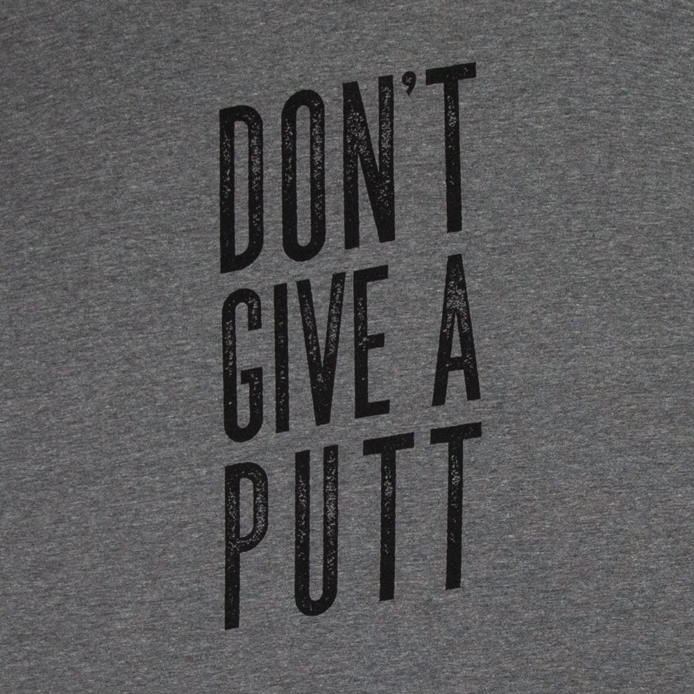 Don't Give A Putt Shirt 2.0