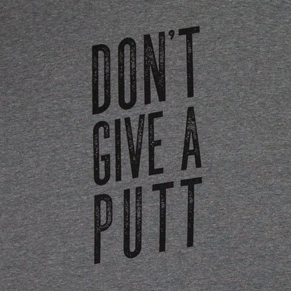 Don't Give A Putt Shirt 2.0